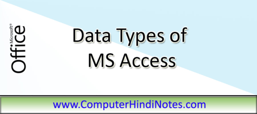 Data Types of MS Access
