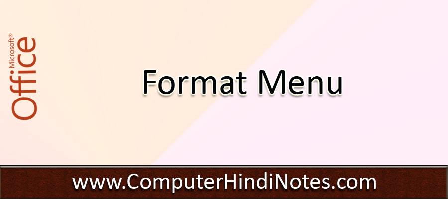 Format Menu in MS Word