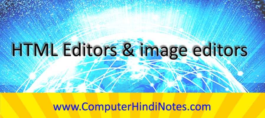 HTML Editors & image editors