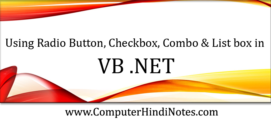 Using Radio Button, Checkbox, Combo & List box in VB .NET (Hindi)