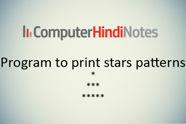 Program to print stars patterns (3).