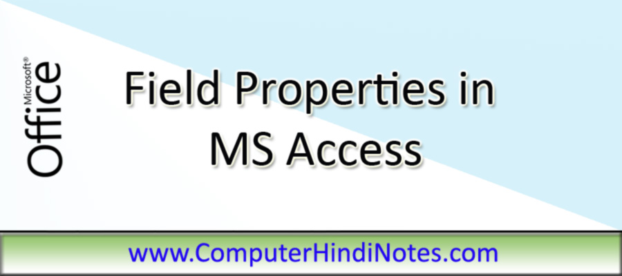 Field properties in MS Access