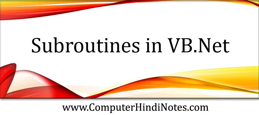 What is Subroutines in VB.Net