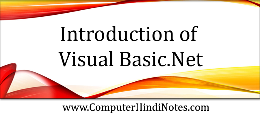 Introduction of Visual Basic.Net