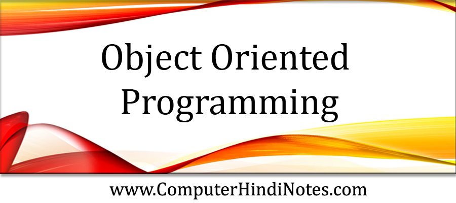 Object Oriented Programming (OOP’S)
