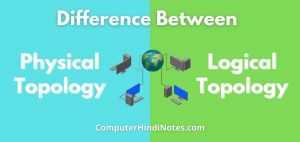 difference between physical and logical topology