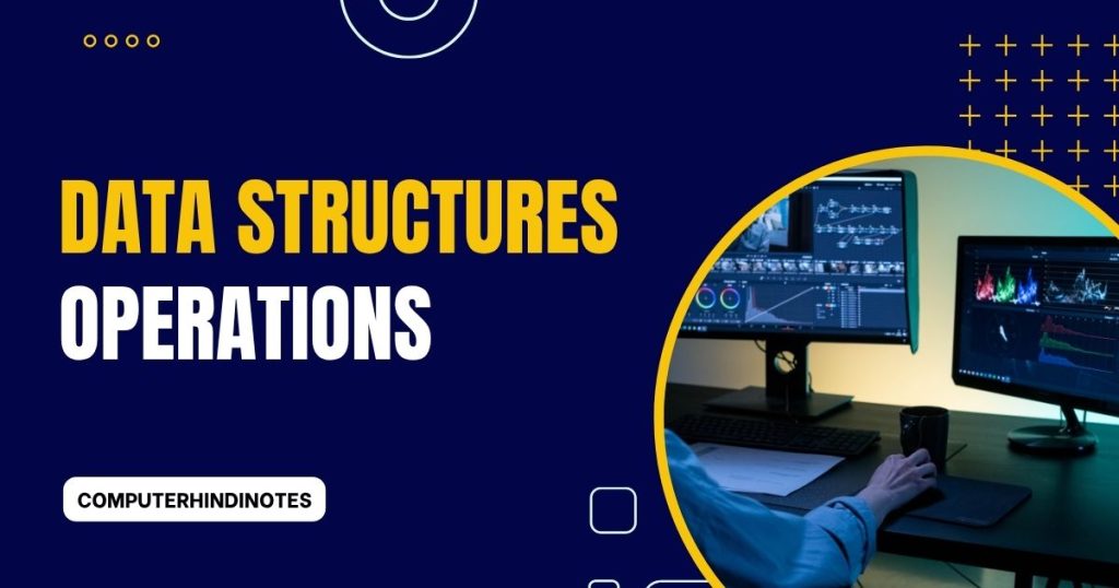Data Structures Operations