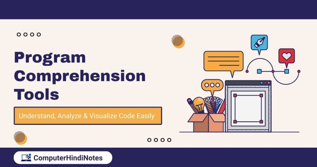 Program Comprehension Tools